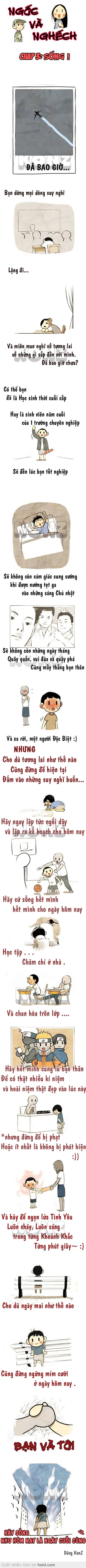 Hãy sống, như hôm nay là ngày cuối cùng :)