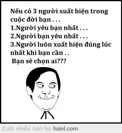 Nếu có 3 người xuất hiện trong cuộc đời bạn . . .