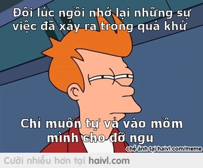Đôi lúc cảm thấy như thế các bác ạ :3