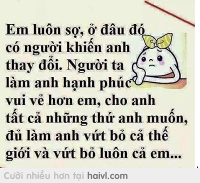 Điều em lo sợ > a có biết k ???